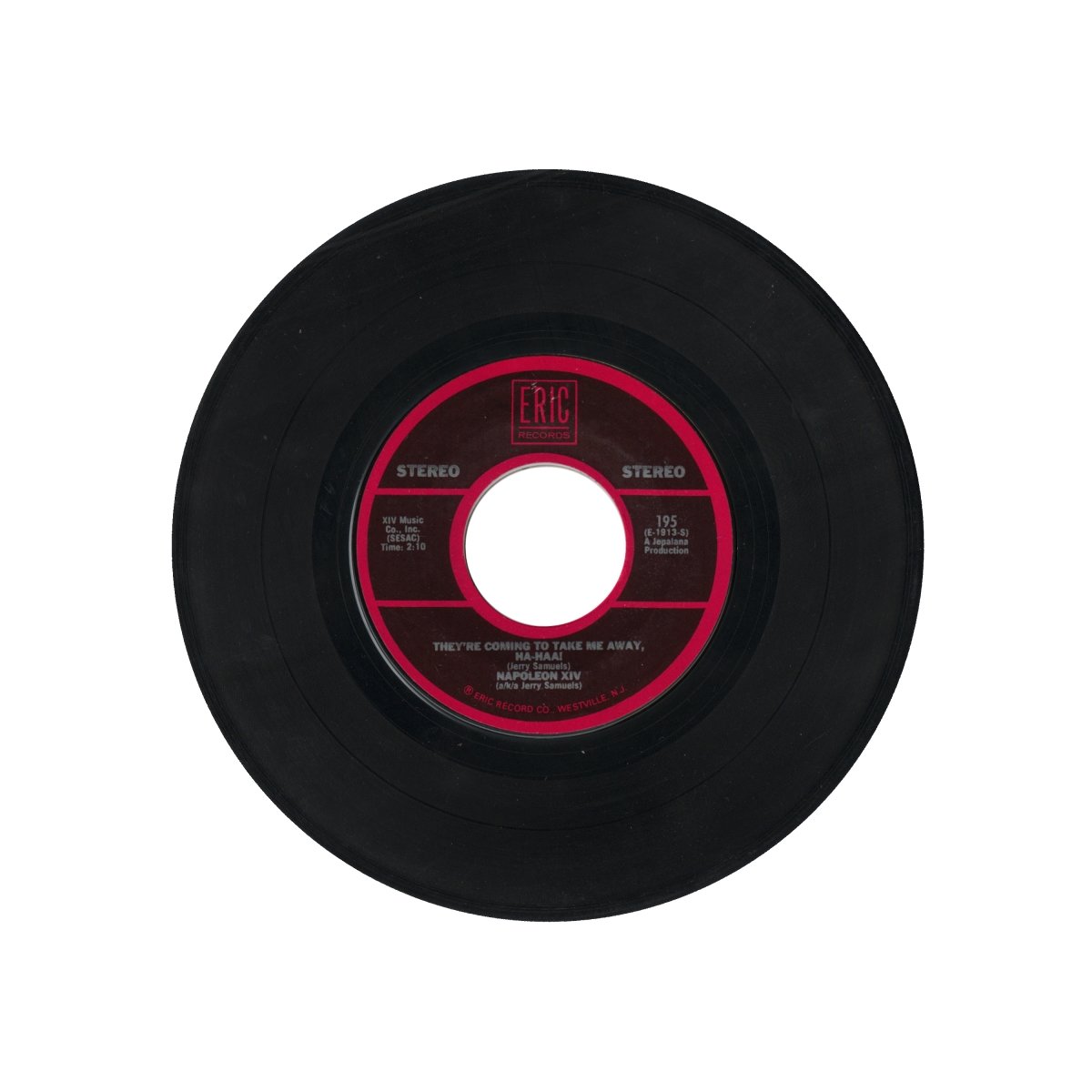 Napoleon XIV - They're Coming To Take Me Away, Ha-Haa! / Photogenic, Schizophrenic You 7" Vinyl