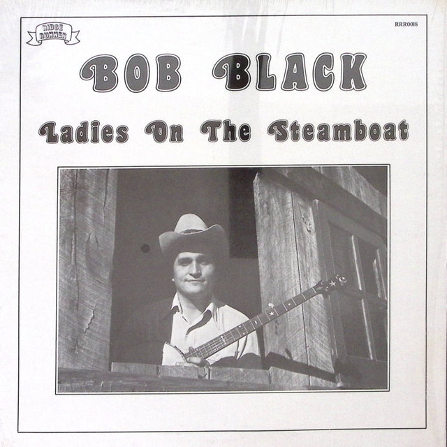 Bob Black - Ladies On The Steamboat Vinyl