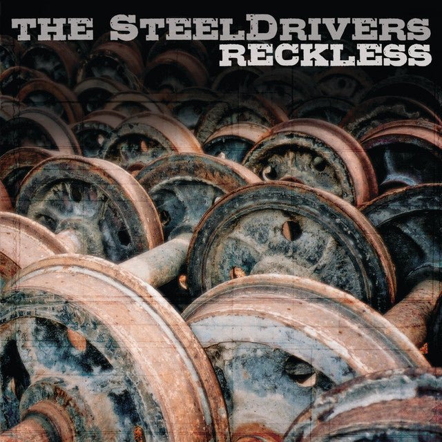 The Steeldrivers - Reckless Vinyl