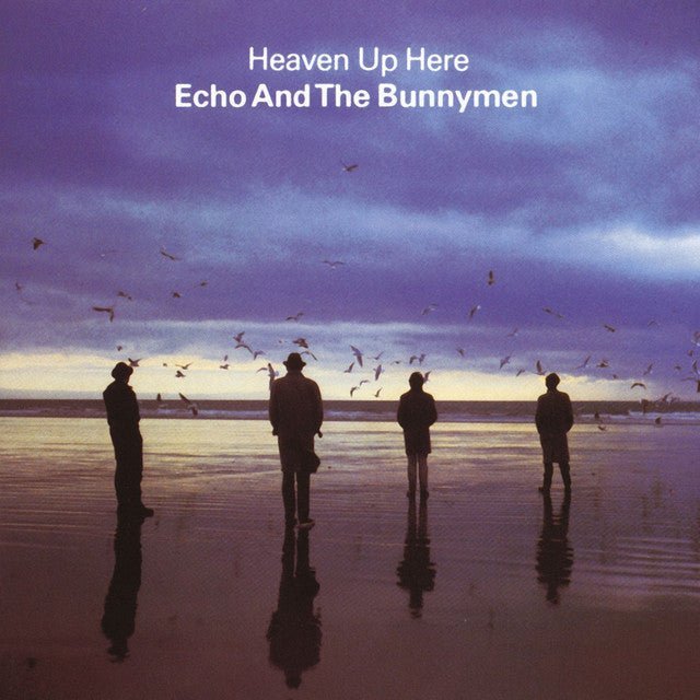 Echo And The Bunnymen - Heaven Up Here - Saint Marie Records
