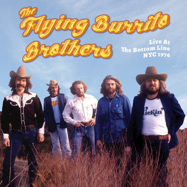 The Flying Burrito Brothers - Live At The Bottom Line NYC 1976 Vinyl