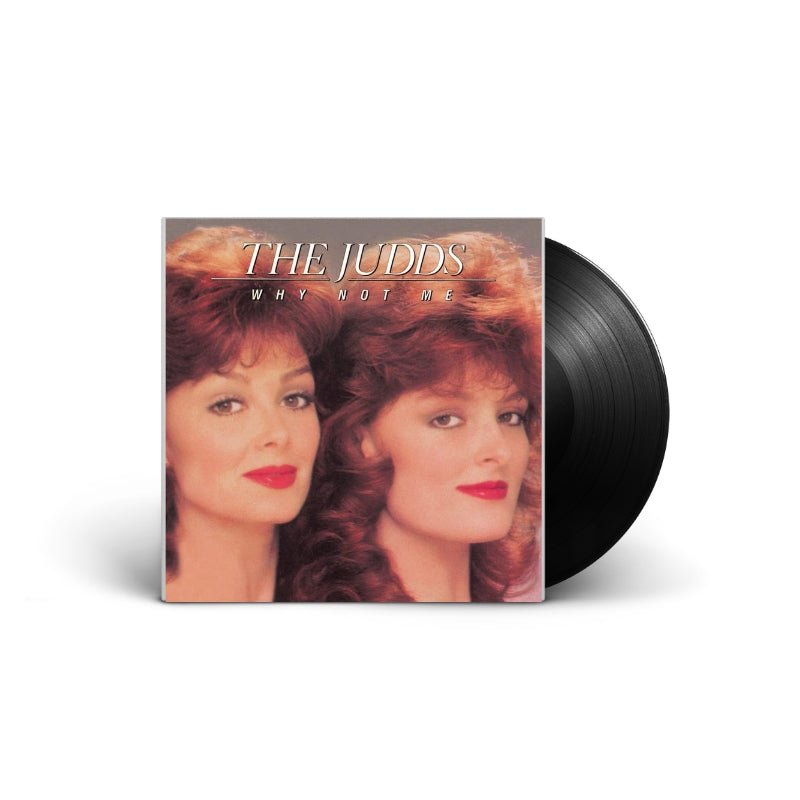 The Judds - Why Not Me Vinyl