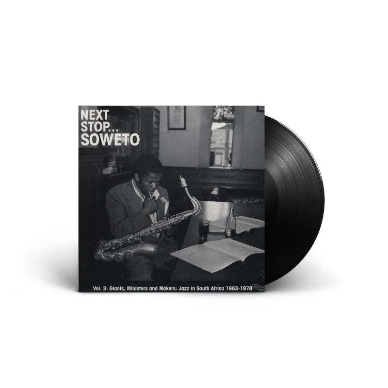 Various - Next Stop... Soweto Vol. 3 (Giants, Ministers And Makers: Jazz In South Africa 1963-1978) Vinyl