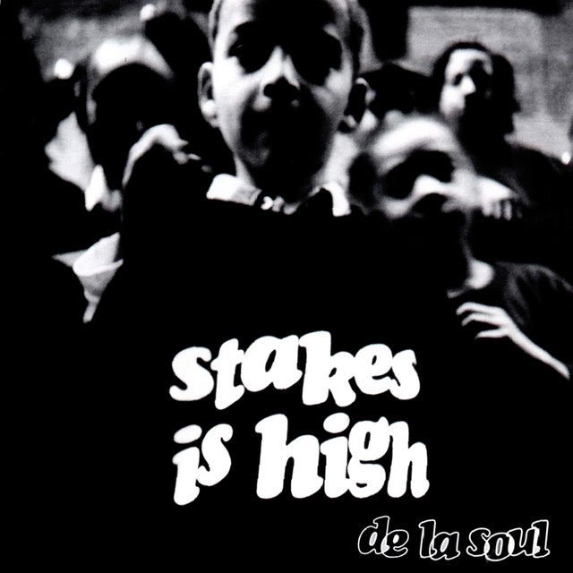 De La Soul - Stakes Is High Vinyl