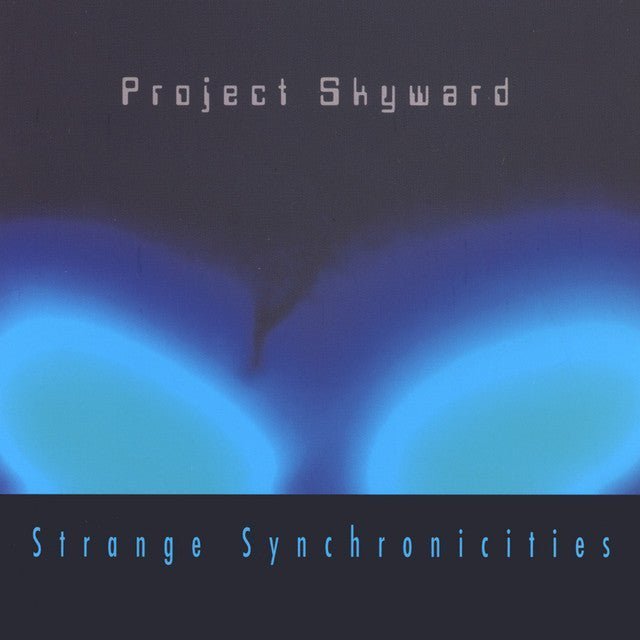 Project Skyward - Strange Synchronicities Music CDs Vinyl