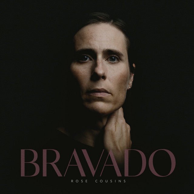 Rose Cousins - Bravado Vinyl