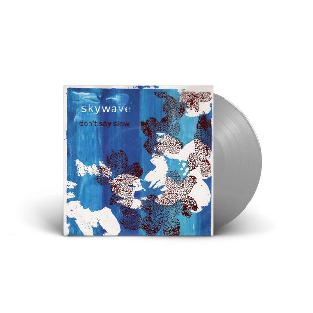 Skywave - Don't Say Slow 7" Vinyl