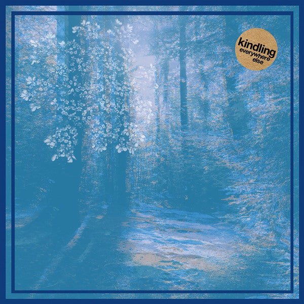 Kindling - Everywhere Else Records & LPs Vinyl