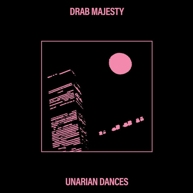 Drab Majesty - Unarian Dances Vinyl
