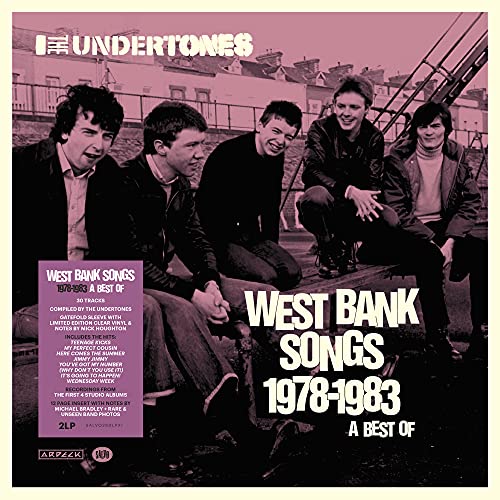 The Undertones - West Bank Songs 1978-1983 Records & LPs Vinyl