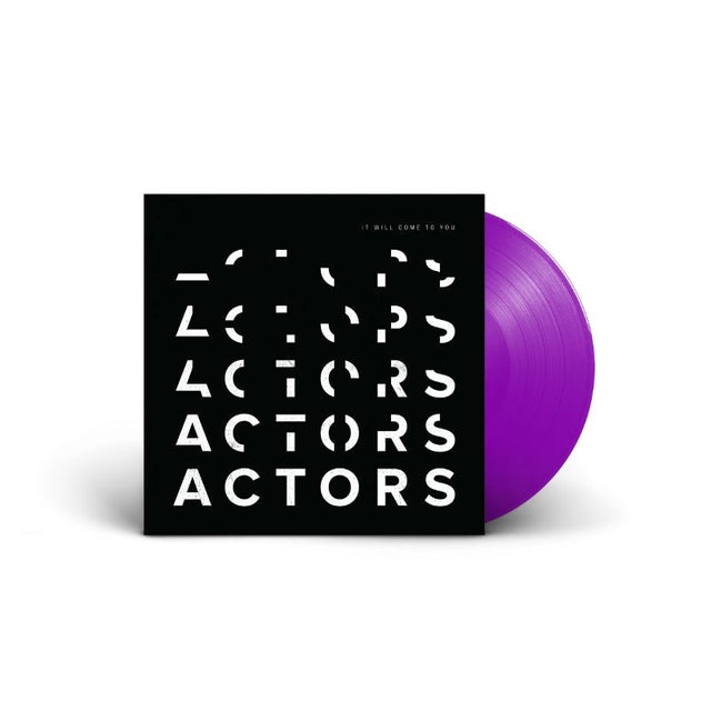 ACTORS - It Will Come To You Vinyl Vinyl