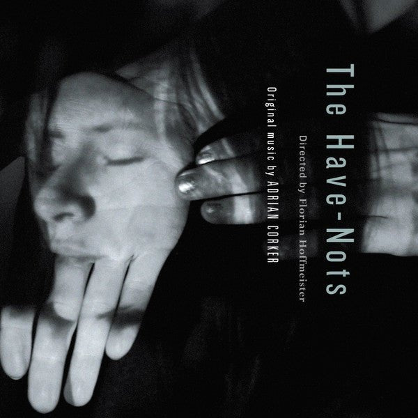 Adrian Corker - The Have - Nots Vinyl Vinyl