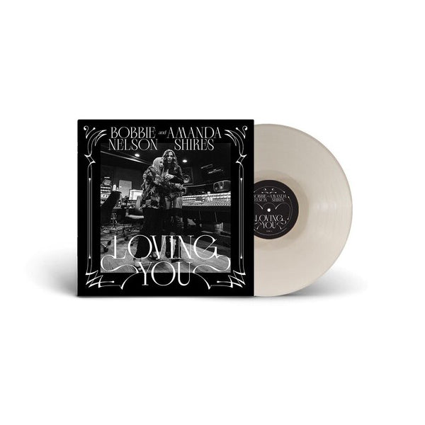 Bobbie Nelson And Amanda Shires - Loving You Vinyl