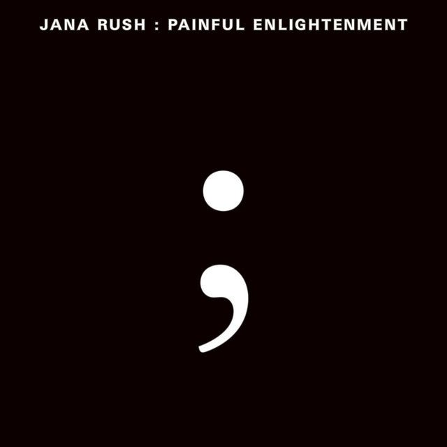 Jana Rush - Painful Enlightenment Vinyl