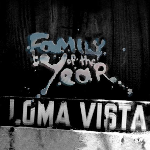 Family Of The Year - Loma Vista Vinyl