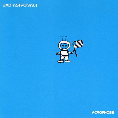 Bad Astronaut - Acrophobe Vinyl Vinyl