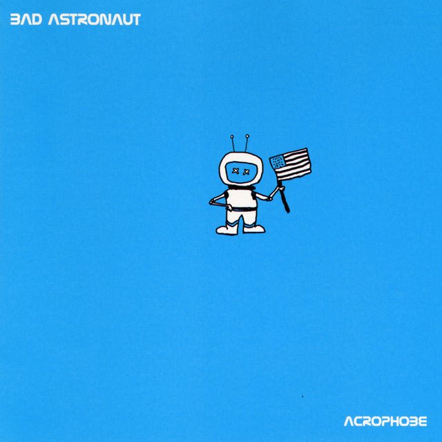 Bad Astronaut - Acrophobe Vinyl Vinyl