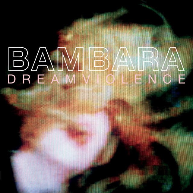Bambara - Dreamviolence Vinyl Vinyl