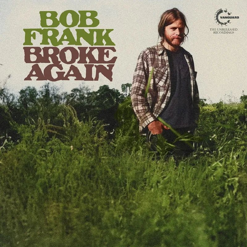 Bob Frank - Broke Again--The Unreleased Recordings (MARIJUANA COLOR VINYL) Vinyl