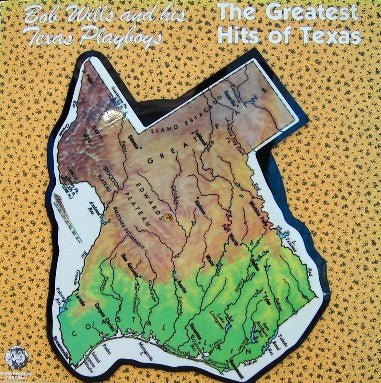 Bob Wills And His Texas Playboys - The Greatest Hits Of Texas 7" Vinyl