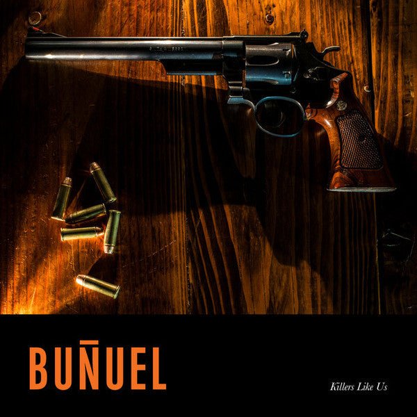 Buñuel - Killers Like Us Vinyl Vinyl