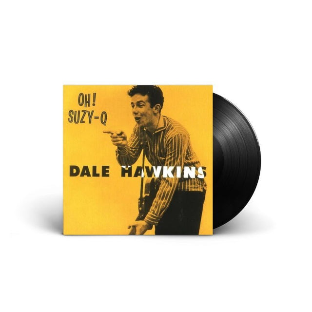 Dale Hawkins - Oh! Suzy-Q Vinyl