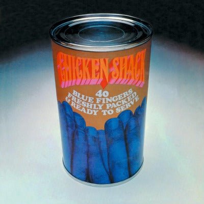 Chicken Shack - Forty Blue Fingers, Freshly Packed And Ready To Serve Vinyl