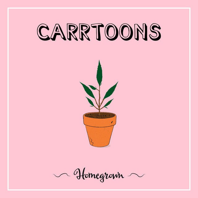 Carrtoons - Homegrown Vinyl