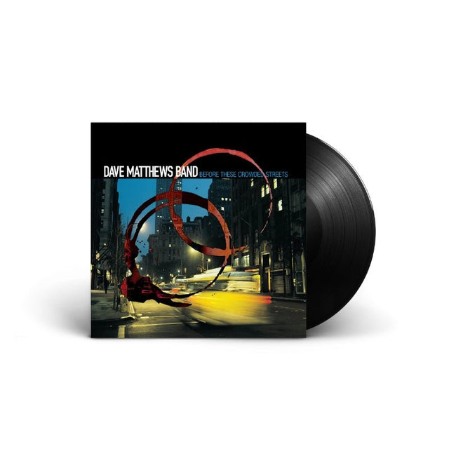 Dave Matthews Band - Before These Crowded Streets Vinyl Vinyl