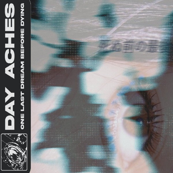 Day Aches - One Last Dream Before Dying Vinyl