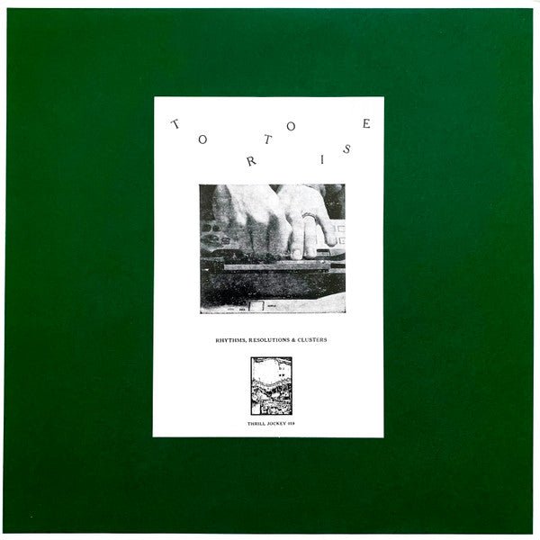 Tortoise - Rhythms, Resolutions & Clusters Vinyl