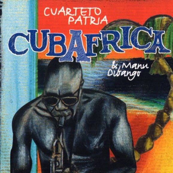 Manu Dibango & Cuarteto Patria - CubAfrica Vinyl