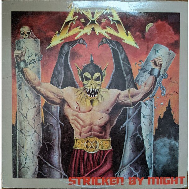 E - X - E - Stricken By Might Vinyl