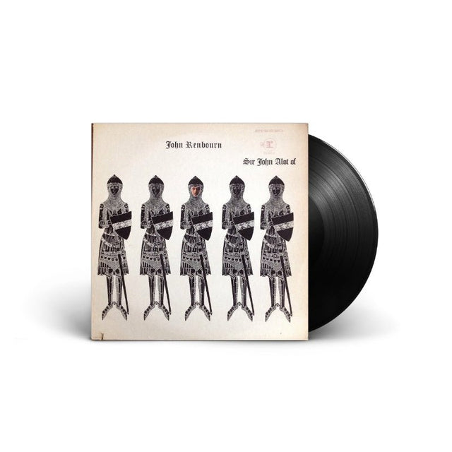 John Renbourn - Sir John Alot Of Merrie Englandes Musyk Thyng & Ye Grene Knyghte Vinyl
