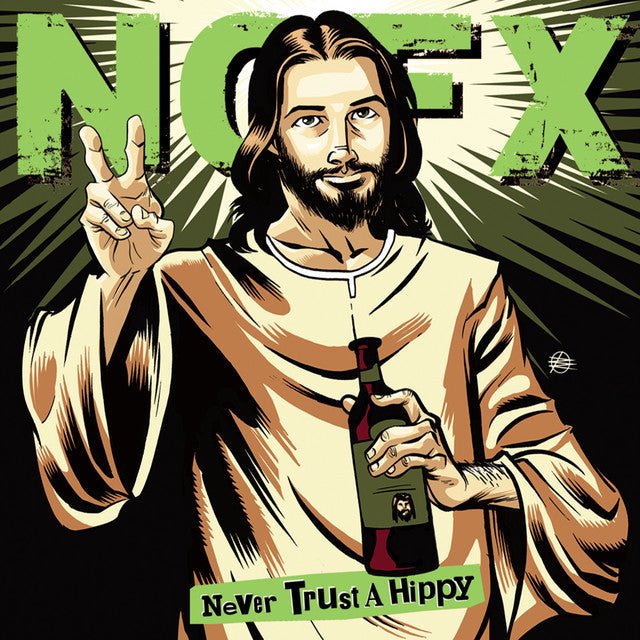 NOFX - Never Trust A Hippy - Saint Marie Records