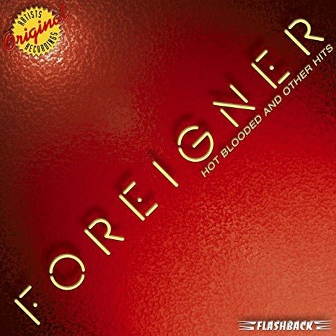 Foreigner - Hot Blooded And Other Hits Music CDs Vinyl