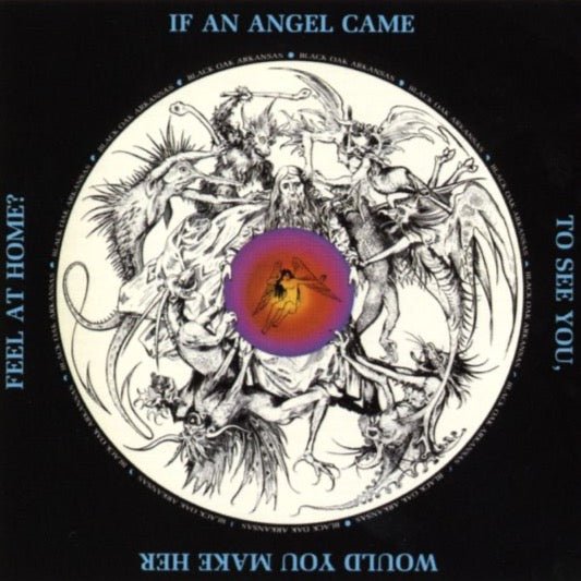 Black Oak Arkansas - If An Angel Came To See You, Would You Make Her Feel At Home? Vinyl