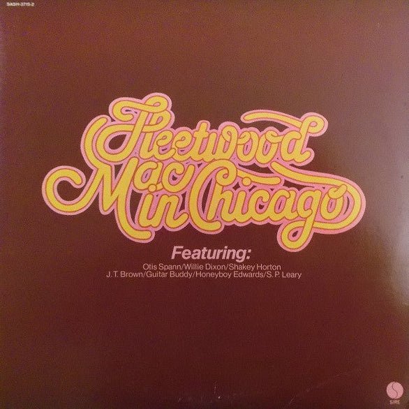 Fleetwood Mac Featuring: Otis Spann / Willie Dixon / Shakey Horton / J.T. Brown / Guitar Buddy / Honey Boy Edwards / S.P. Leary - Fleetwood Mac In Chicago Vinyl Vinyl