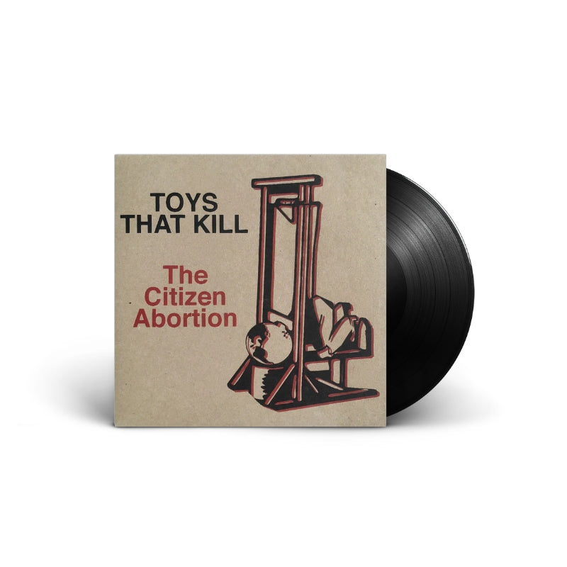 Toys That Kill - The Citizen Abortion