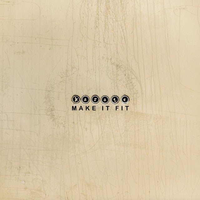 Karate - Make It Fit Vinyl Vinyl