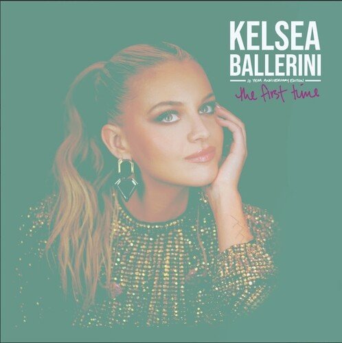 Kelsea Ballerini - The First Time: 10 Year Anniversary Vinyl Vinyl