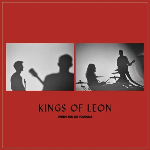 Kings Of Leon - When You See Yourself Vinyl Vinyl