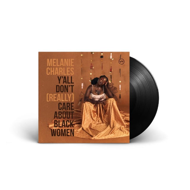 Melanie Charles - Y'all Don't Care About Black Women Vinyl Vinyl
