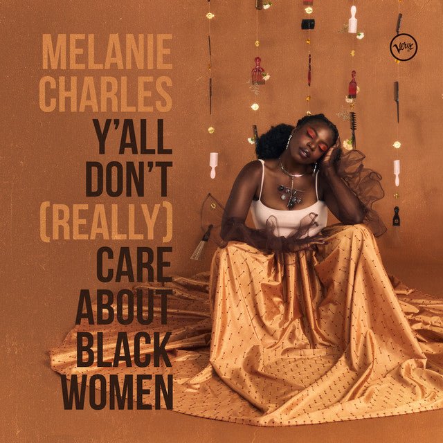 Melanie Charles - Y'all Don't Care About Black Women Vinyl Vinyl