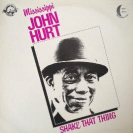 Mississippi John Hurt - Shake That Thing Vinyl Vinyl
