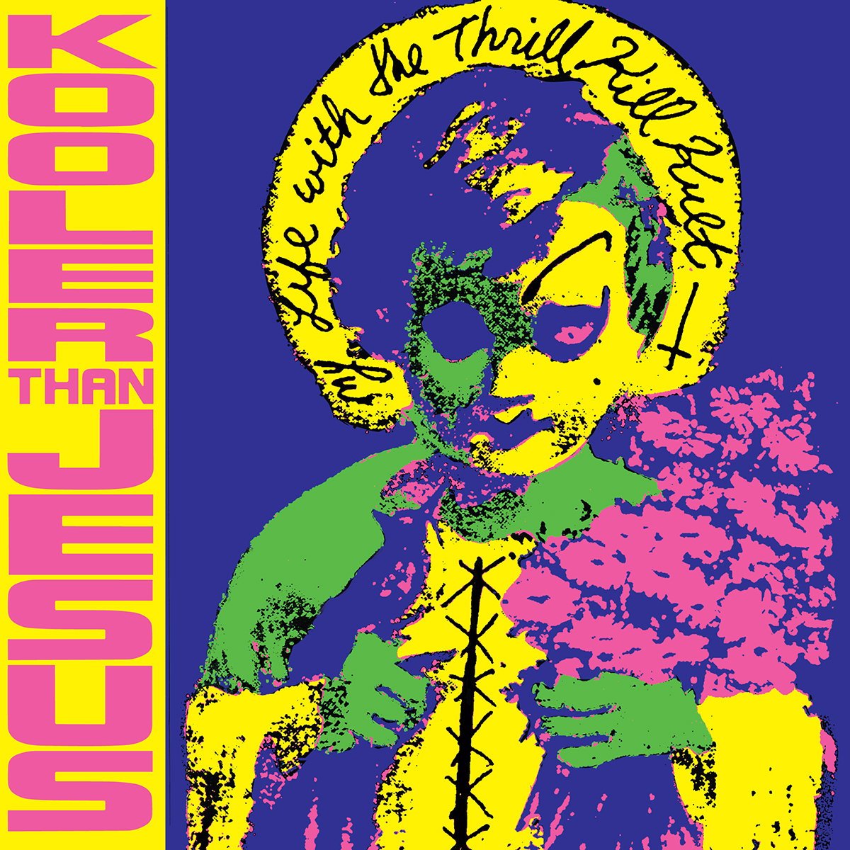 My Life With The Thrill Kill Kult - Kooler Than Jesus Vinyl