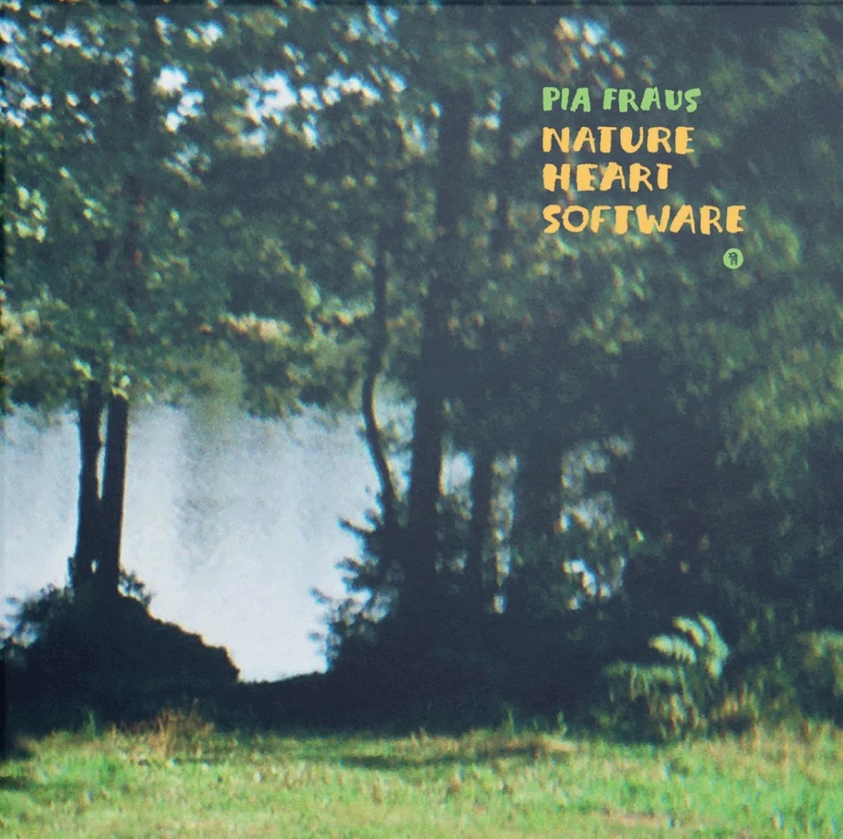 Pia Fraus - Nature Heart Software Vinyl Vinyl