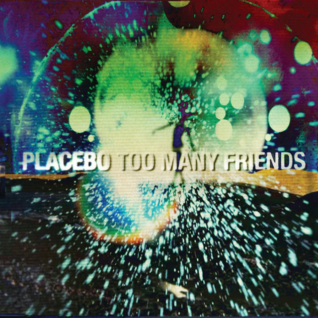 Placebo - Too Many Friends Vinyl Vinyl