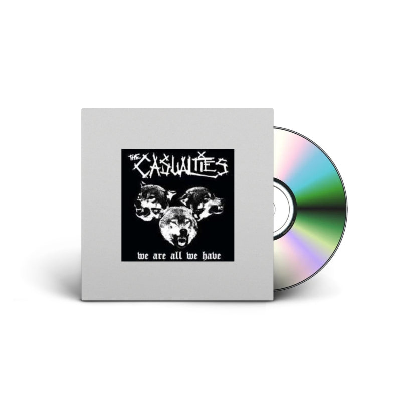 The Casualties - We Are All We Have