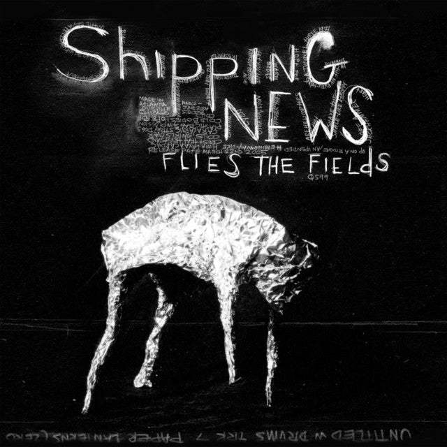 Shipping News - Flies The Fields Vinyl Vinyl